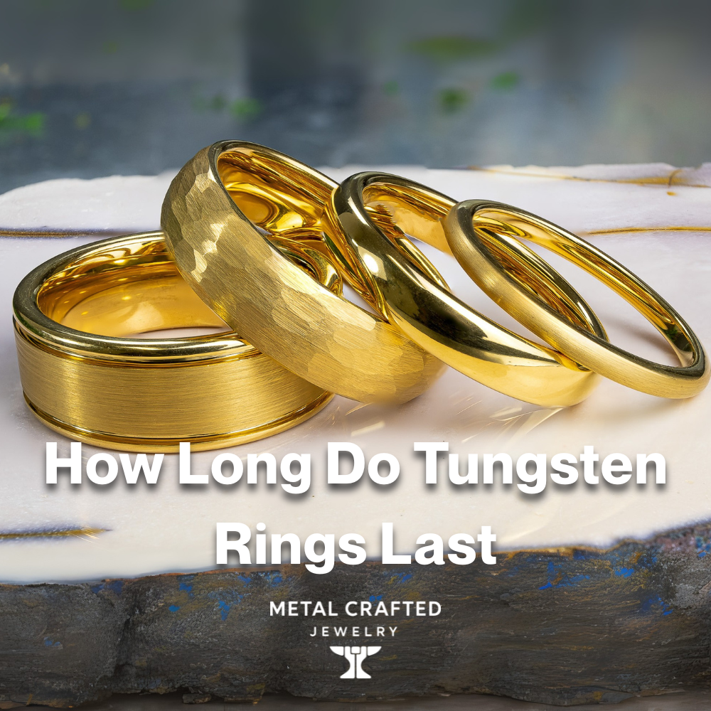How Long Do Tungsten Rings Last? Durability, Daily Wear & Care Tips